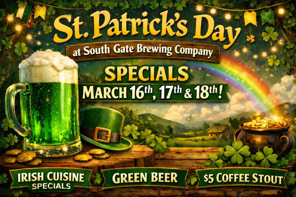 St. Patrick&rsquo;s Day promotional poster with green beer, shamrocks, rainbow, and Irish-themed decorations advertising specials March 16&ndash;18 at South Gate Brewing Company.